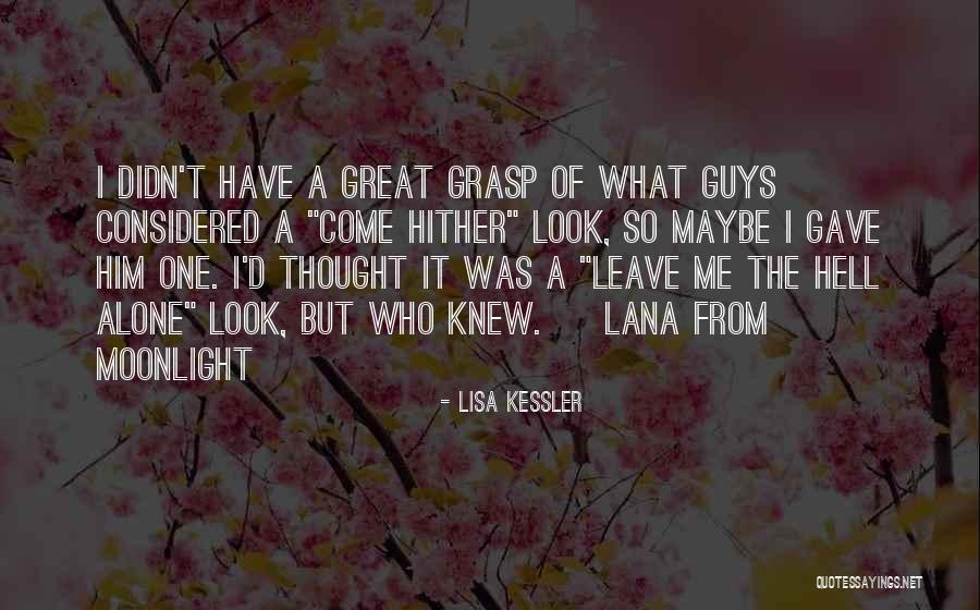 Lisa Kessler Quotes 2079426