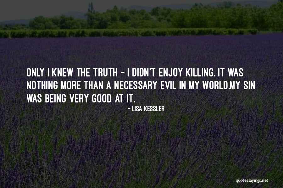 Lisa Kessler Quotes 407832