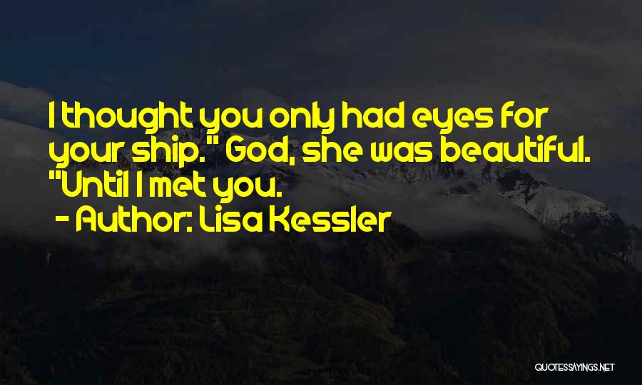 Lisa Kessler Quotes 475221