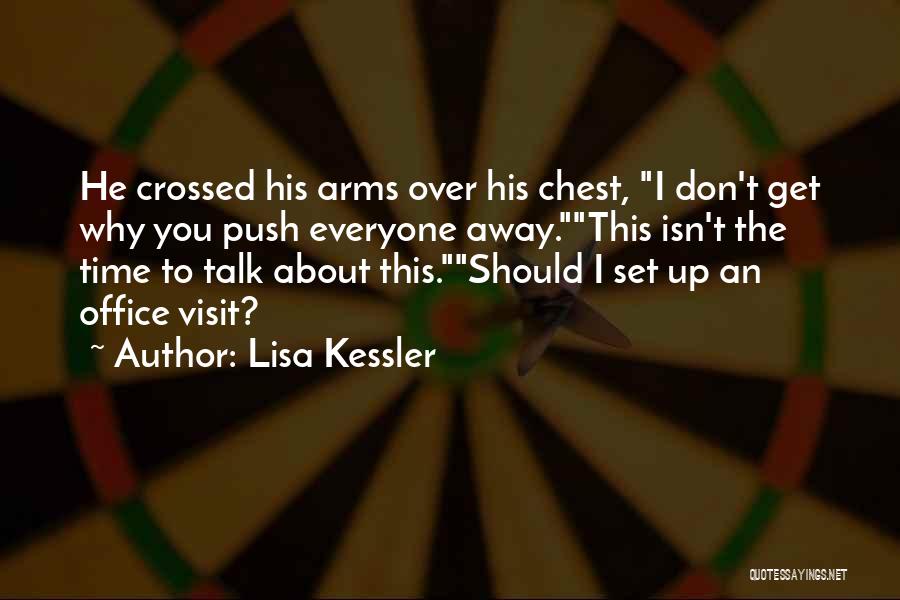 Lisa Kessler Quotes 994270