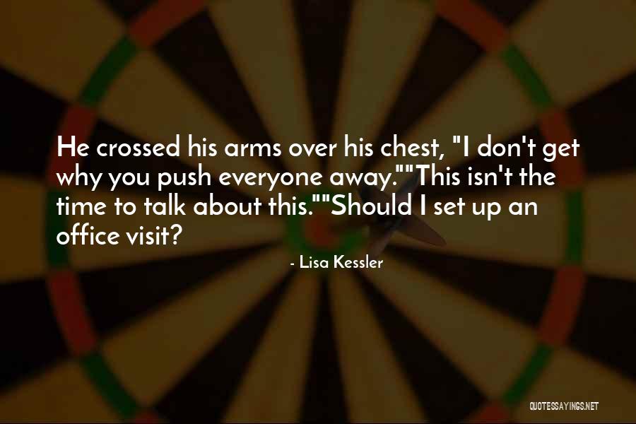 Lisa Kessler Quotes 994270