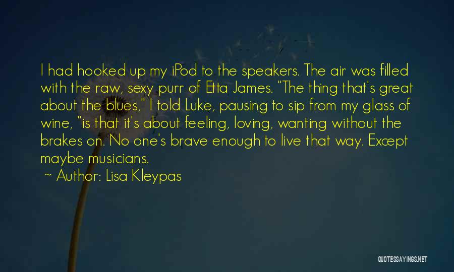 Lisa Kleypas Quotes 964839