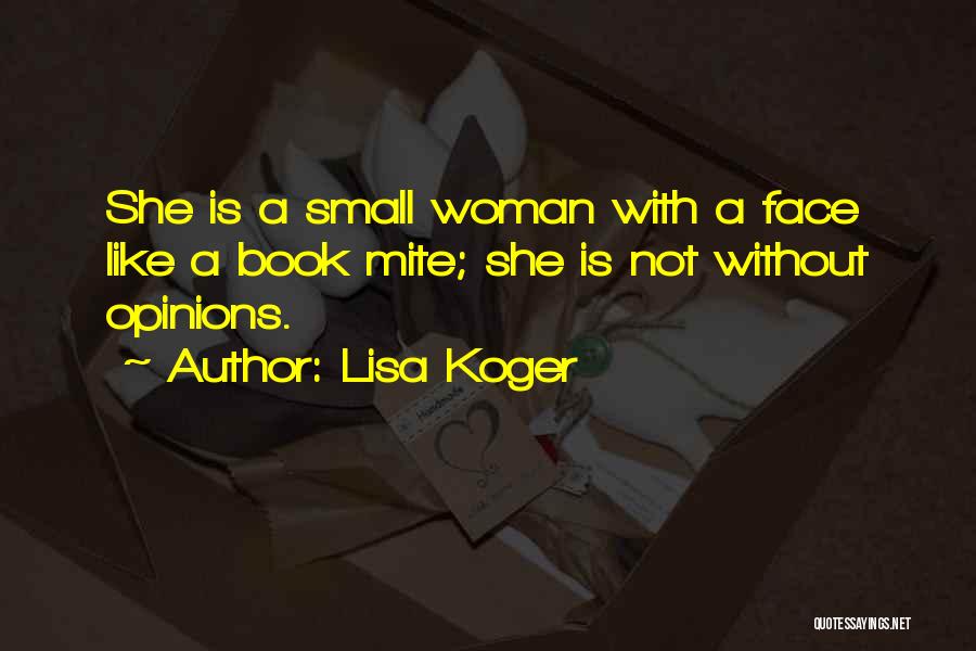 Lisa Koger Quotes 749094