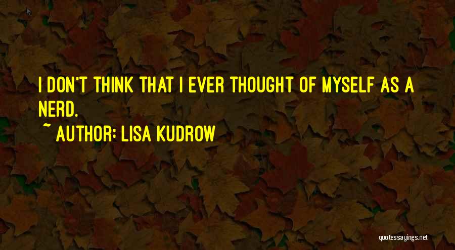 Lisa Kudrow Quotes 137283