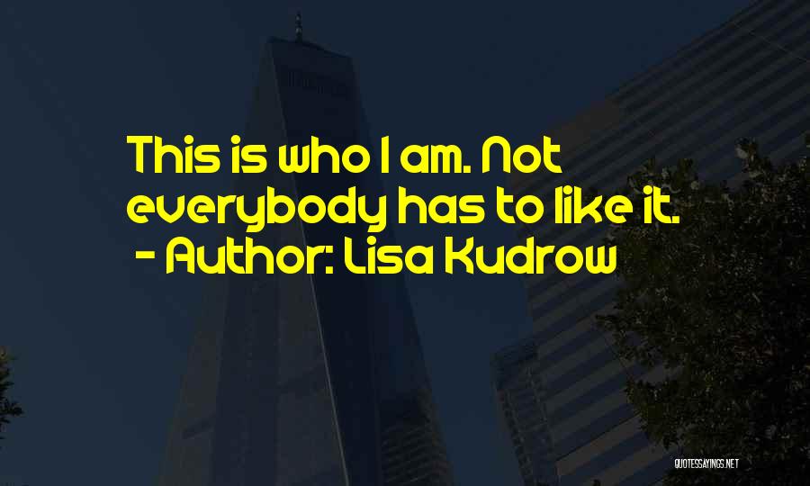 Lisa Kudrow Quotes 1637177