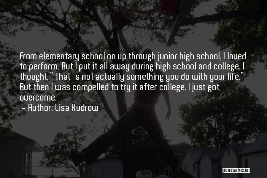 Lisa Kudrow Quotes 1697534