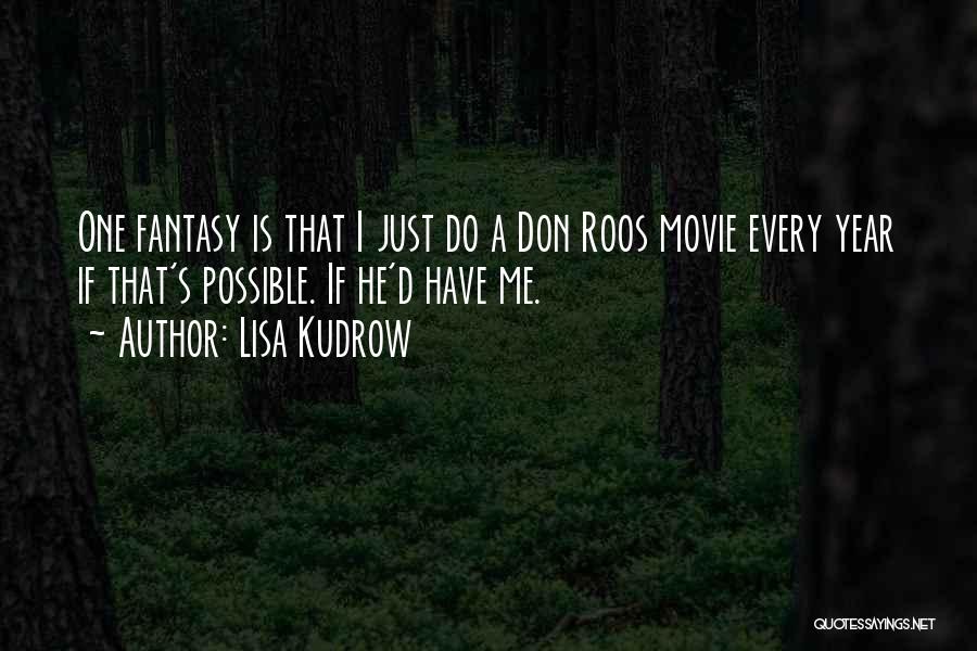 Lisa Kudrow Quotes 1814086