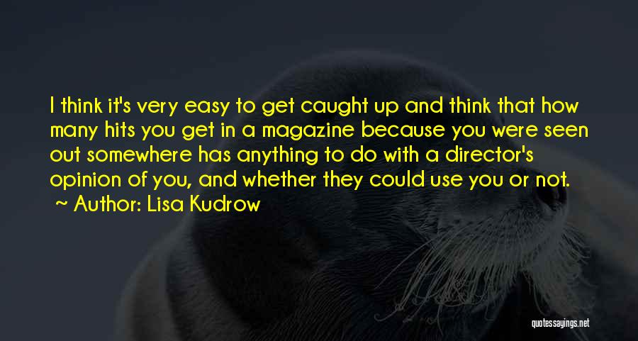 Lisa Kudrow Quotes 943867