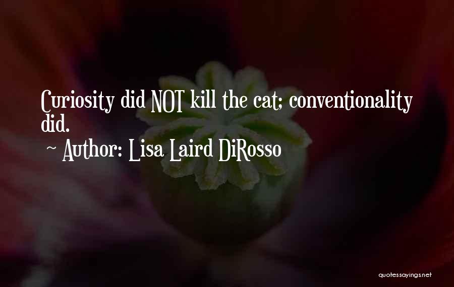 Lisa Laird DiRosso Quotes 1666160