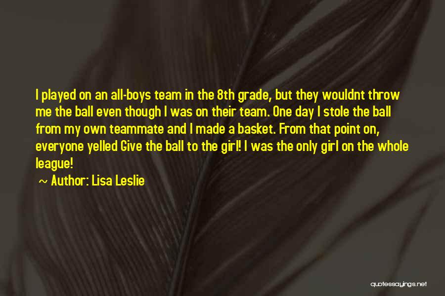 Lisa Leslie Quotes 1399212