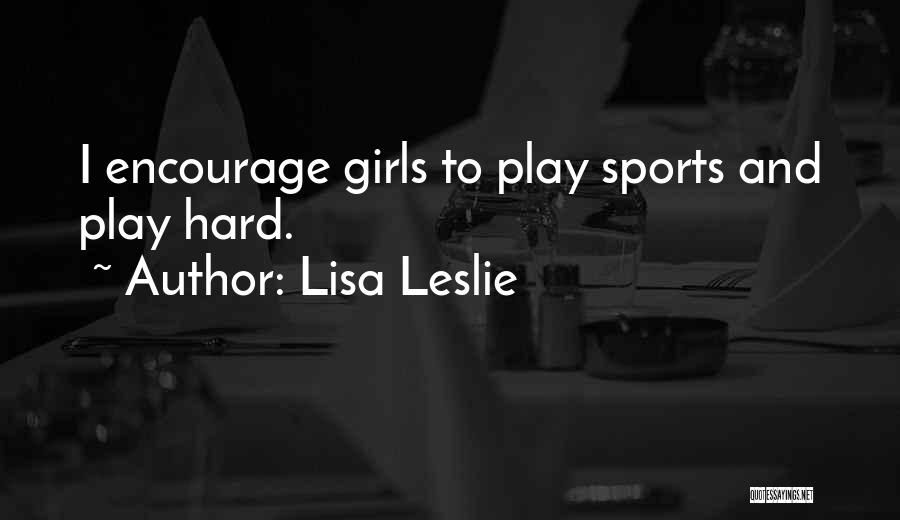 Lisa Leslie Quotes 1727723