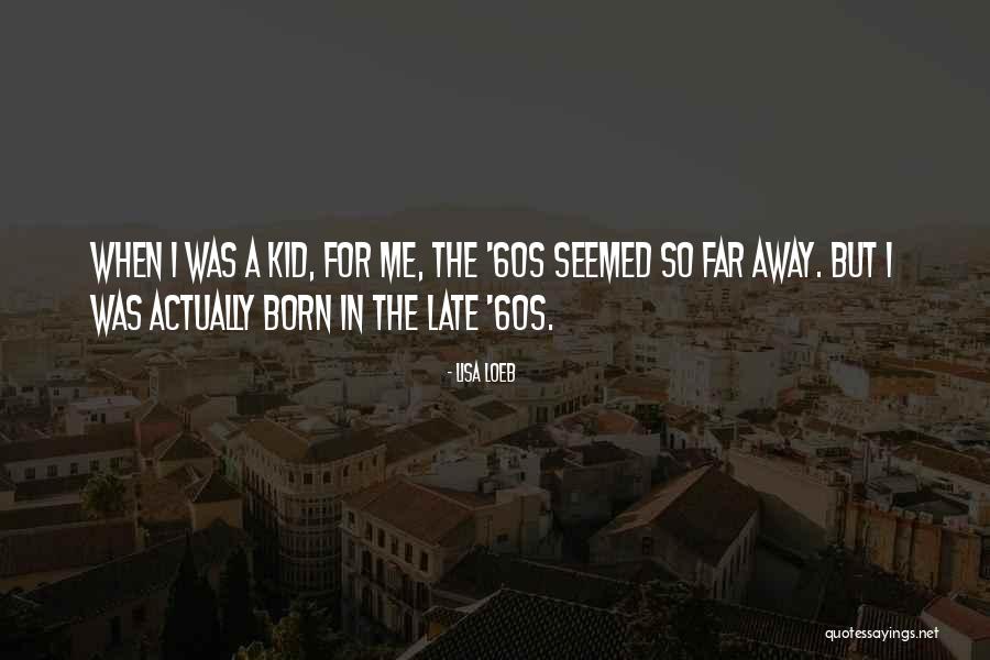Lisa Loeb Quotes 1022792 Lisa Loeb Quotes 1022792
