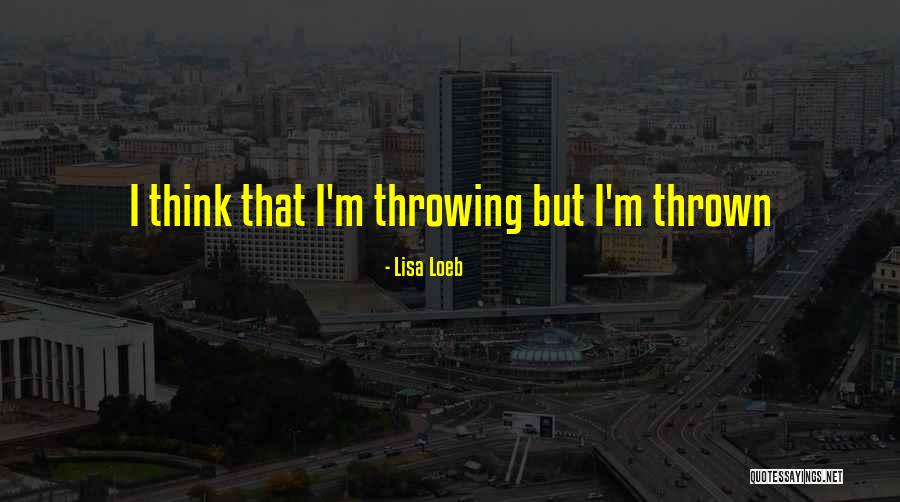 Lisa Loeb Quotes 1279517 Lisa Loeb Quotes 1279517