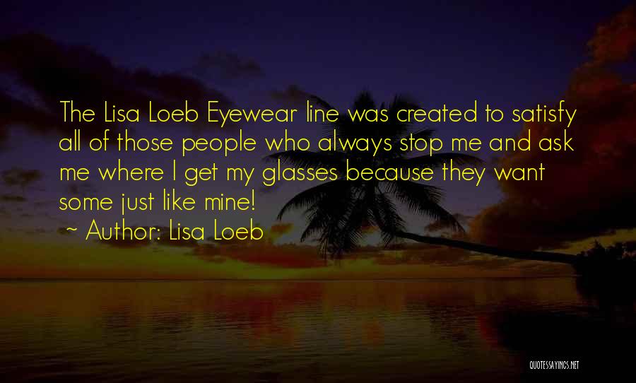 Lisa Loeb Quotes 175799