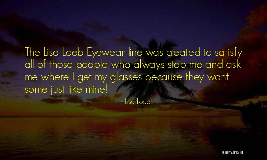 Lisa Loeb Quotes 175799