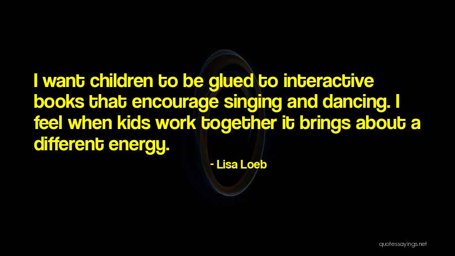 Lisa Loeb Quotes 2109005