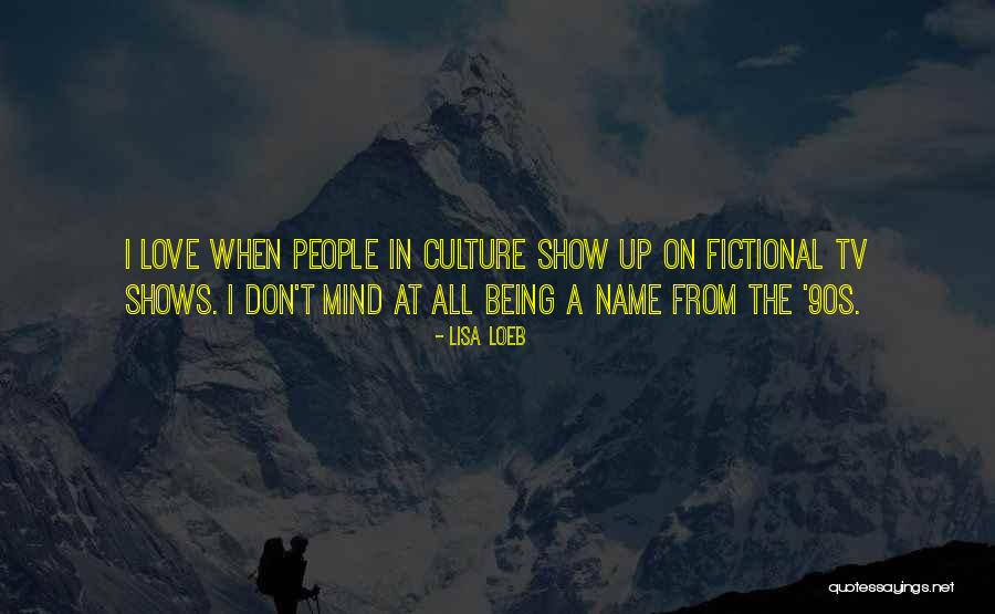 Lisa Loeb Quotes 2175325 Lisa Loeb Quotes 2175325