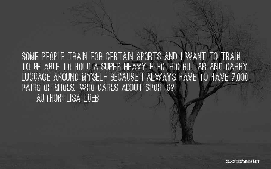Lisa Loeb Quotes 262850
