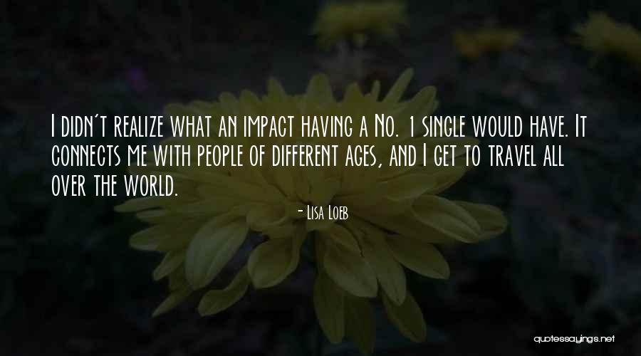 Lisa Loeb Quotes 263762