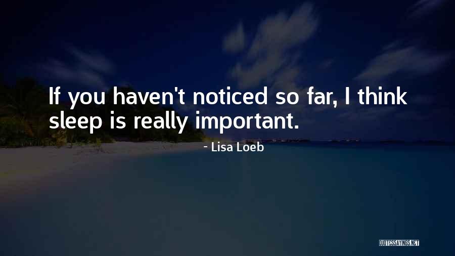 Lisa Loeb Quotes 287536