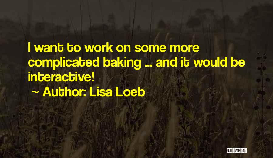 Lisa Loeb Quotes 548379