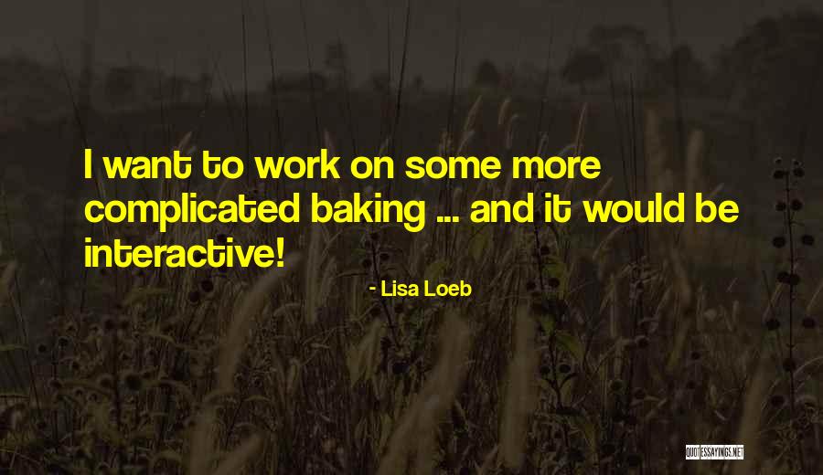 Lisa Loeb Quotes 548379