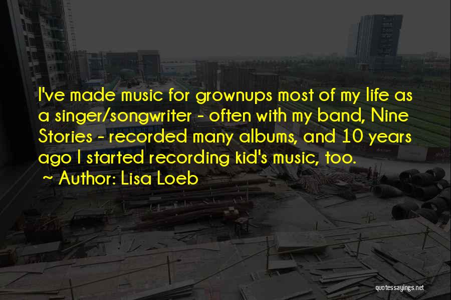 Lisa Loeb Quotes 868067