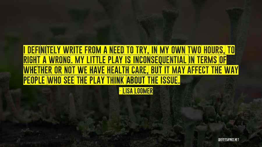 Lisa Loomer Quotes 1645193 Lisa Loomer Quotes 1645193