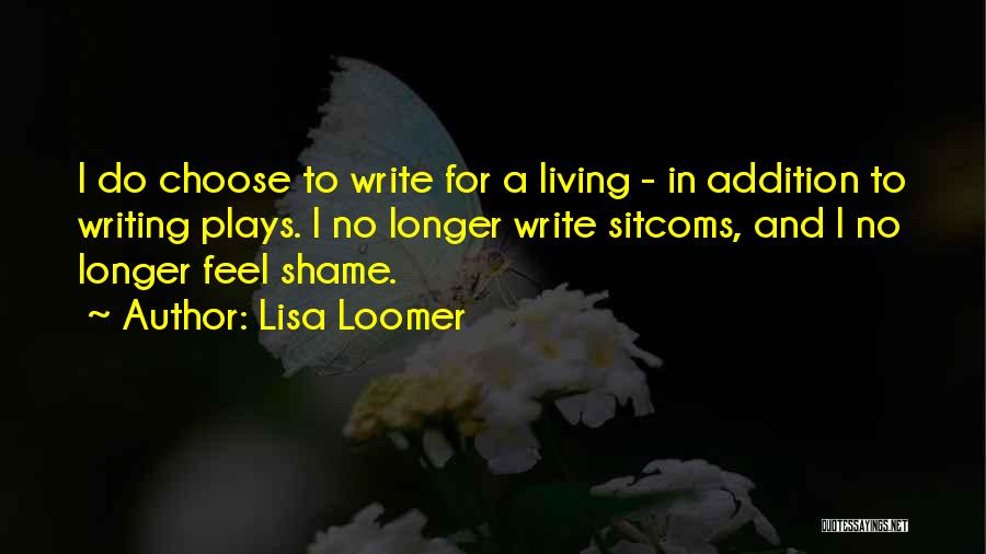 Lisa Loomer Quotes 1965687