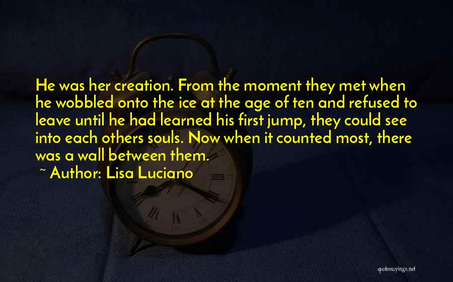Lisa Luciano Quotes 921053