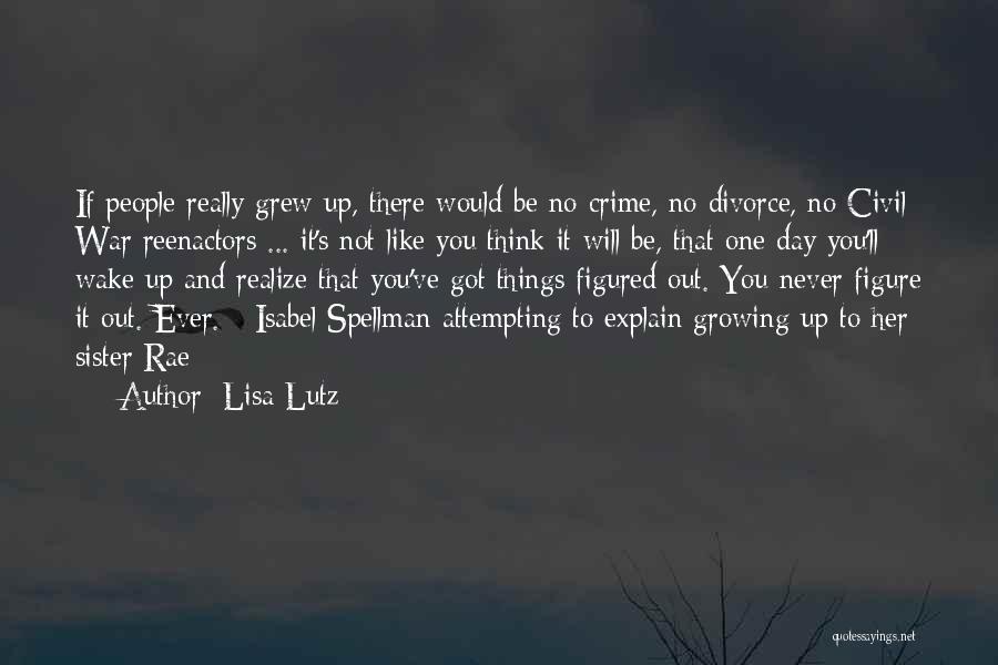 Lisa Lutz Quotes 1164653