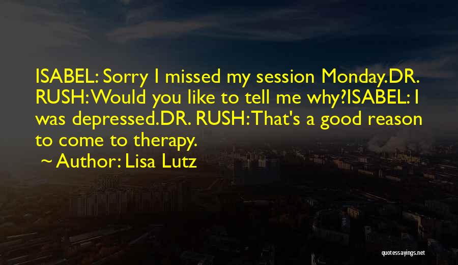 Lisa Lutz Quotes 1316000