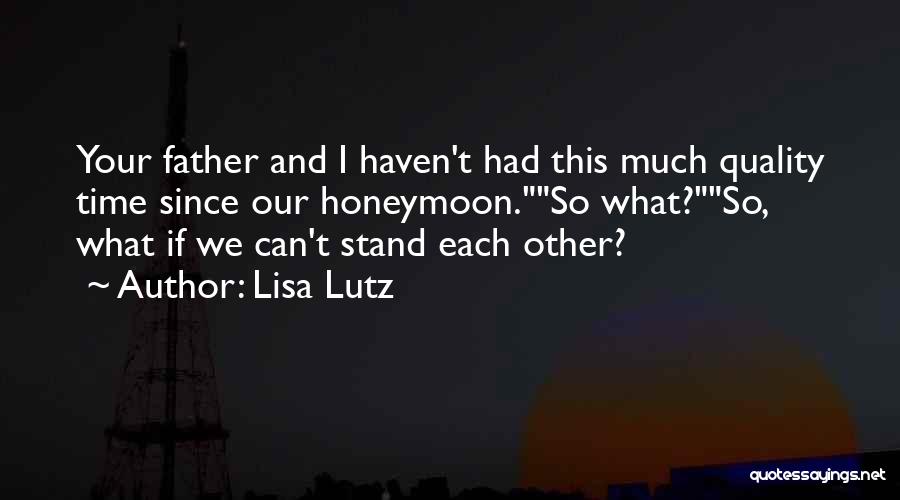 Lisa Lutz Quotes 1735725