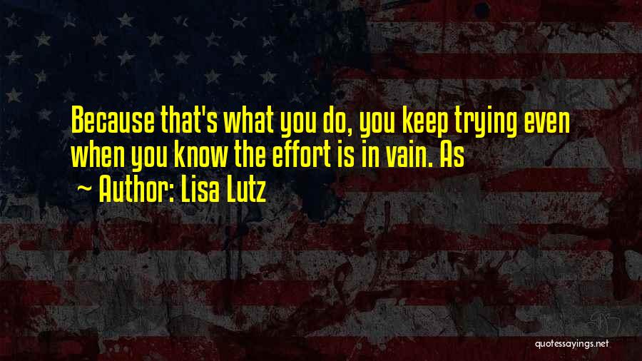 Lisa Lutz Quotes 1745592