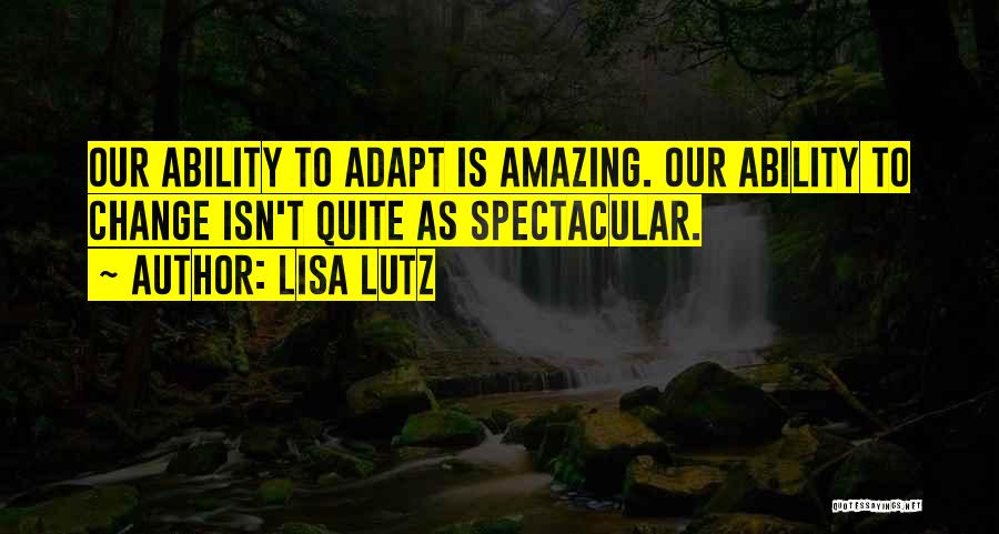 Lisa Lutz Quotes 1938648