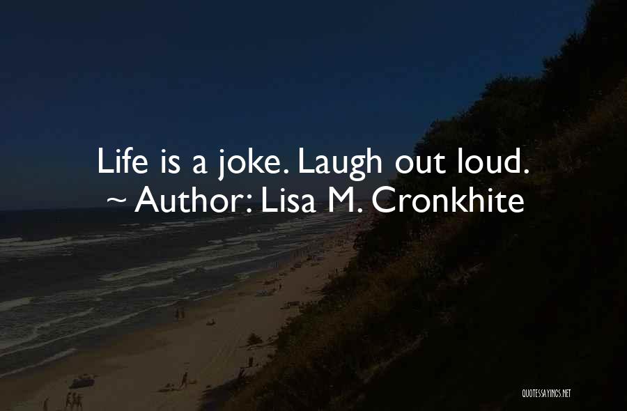 Lisa M. Cronkhite Quotes 1263919