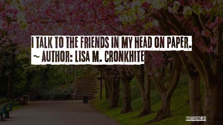 Lisa M. Cronkhite Quotes 1683481