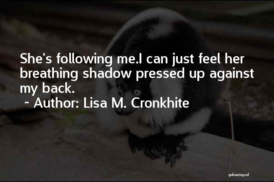 Lisa M. Cronkhite Quotes 1830491