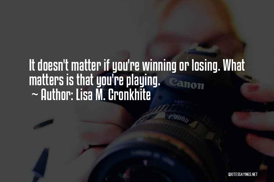 Lisa M. Cronkhite Quotes 684619