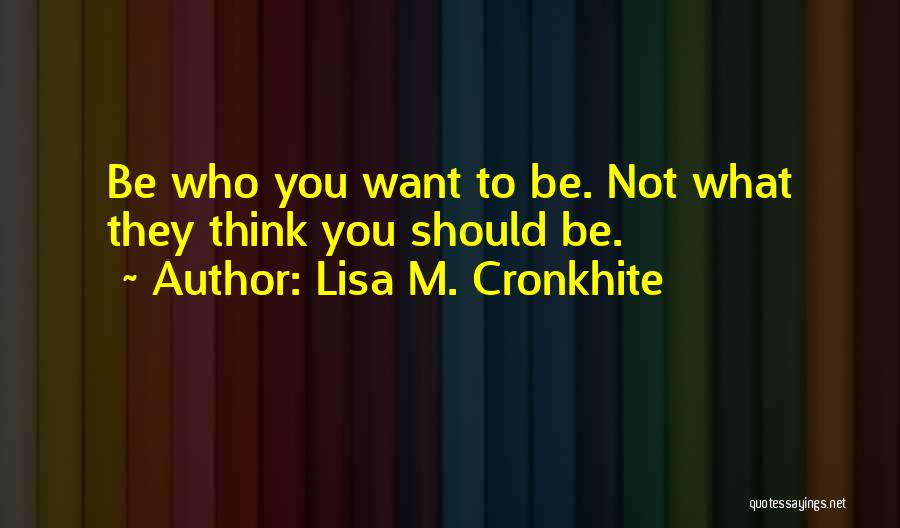 Lisa M. Cronkhite Quotes 704008