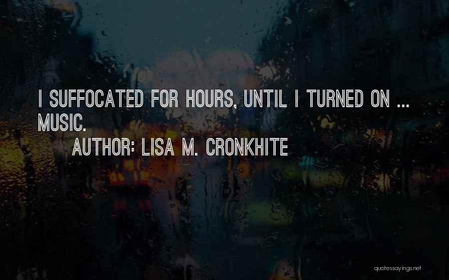 Lisa M. Cronkhite Quotes 764005