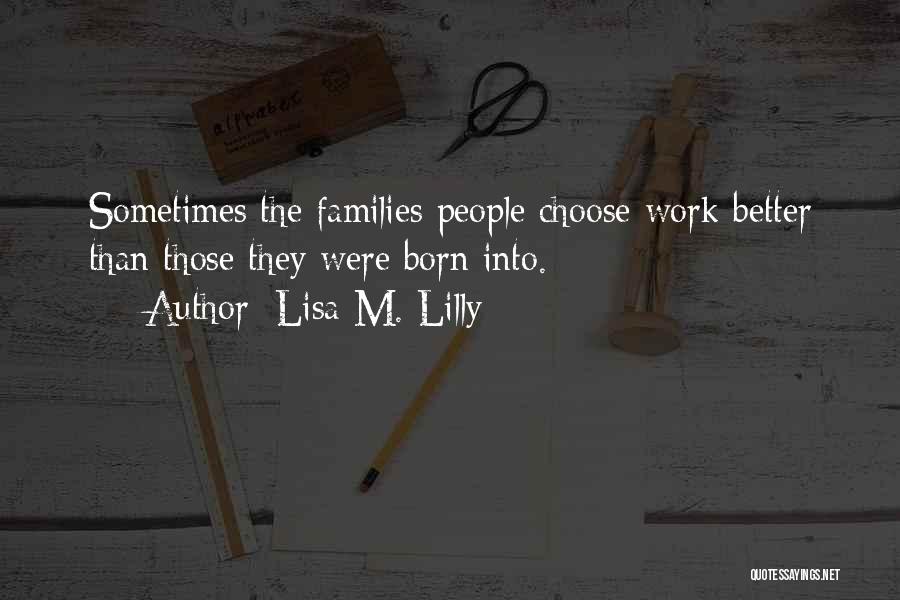 Lisa M. Lilly Quotes 1162579