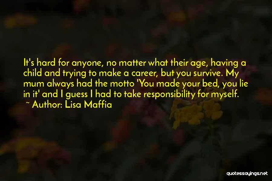 Lisa Maffia Quotes 1368674