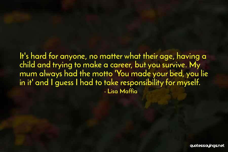 Lisa Maffia Quotes 1368674