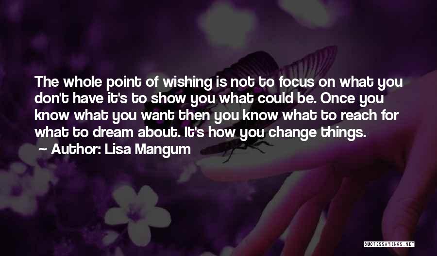 Lisa Mangum Quotes 2043591