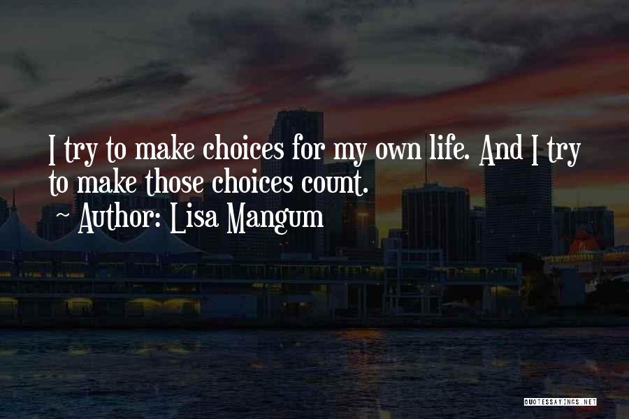 Lisa Mangum Quotes 2214557