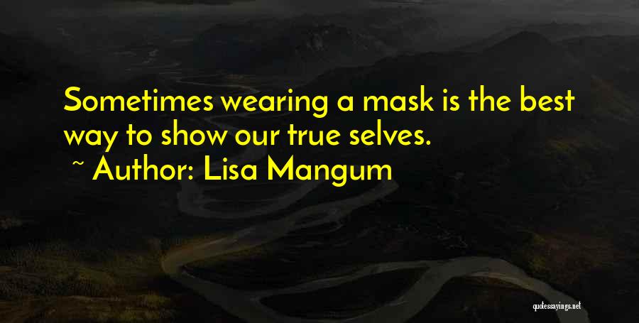 Lisa Mangum Quotes 382372