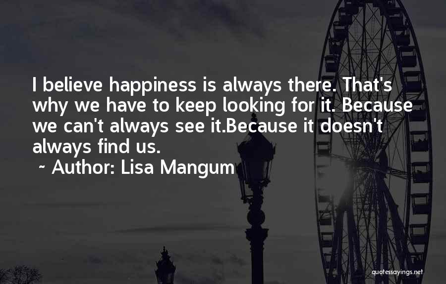 Lisa Mangum Quotes 830089