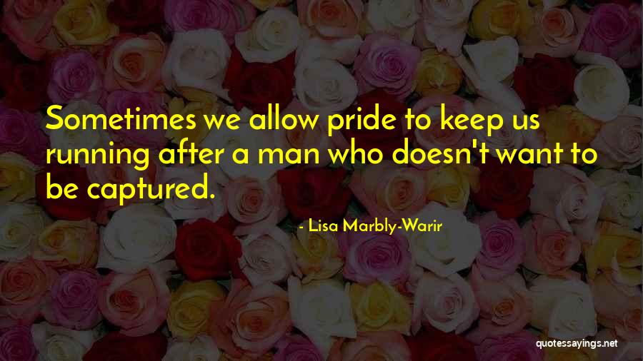 Lisa Marbly-Warir Quotes 905058