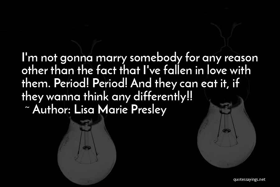 Lisa Marie Presley Quotes 1701413